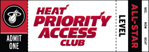 HEAT Priority Access Club: All-Star Level